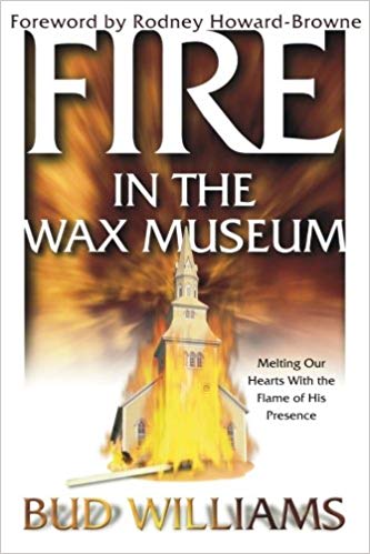 Fire In The Wax Museum PB - Bud Williams